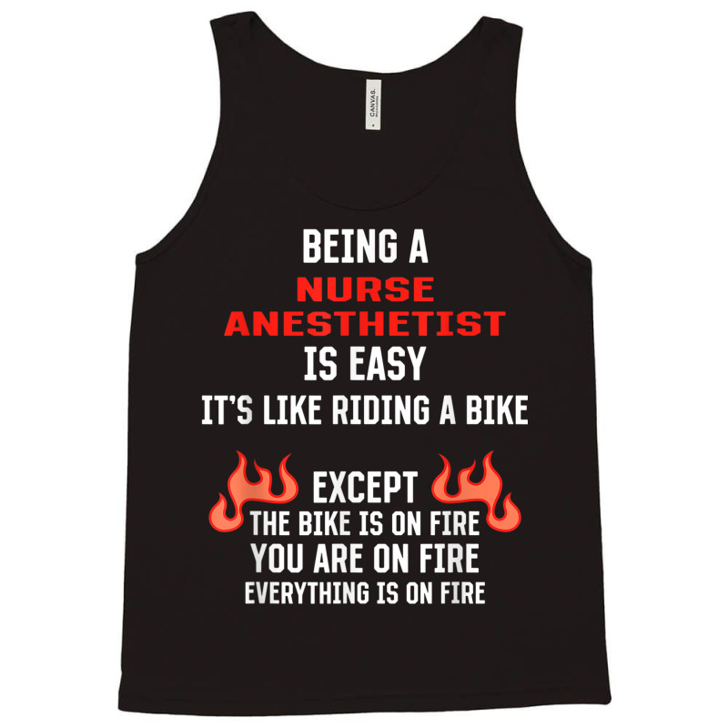 Being A Nurse Anesthetist Is Easy Funny Crna Humor Tank Top | Artistshot