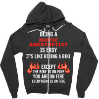 Being A Nurse Anesthetist Is Easy Funny Crna Humor Zipper Hoodie | Artistshot