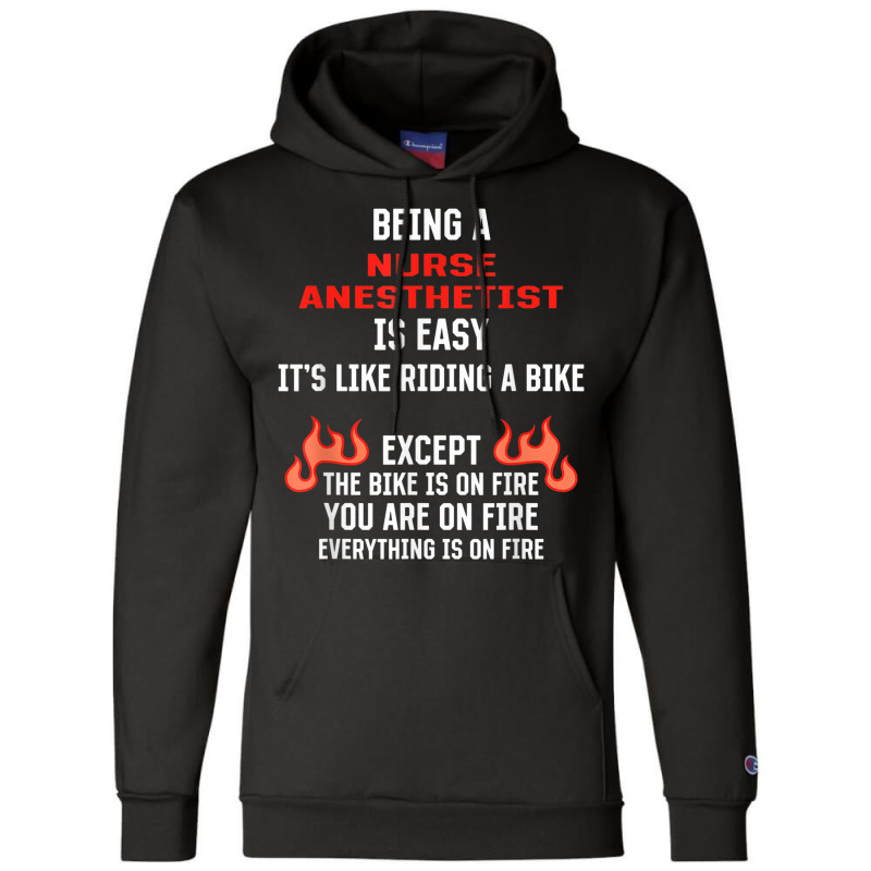 Being A Nurse Anesthetist Is Easy Funny Crna Humor Champion Hoodie | Artistshot