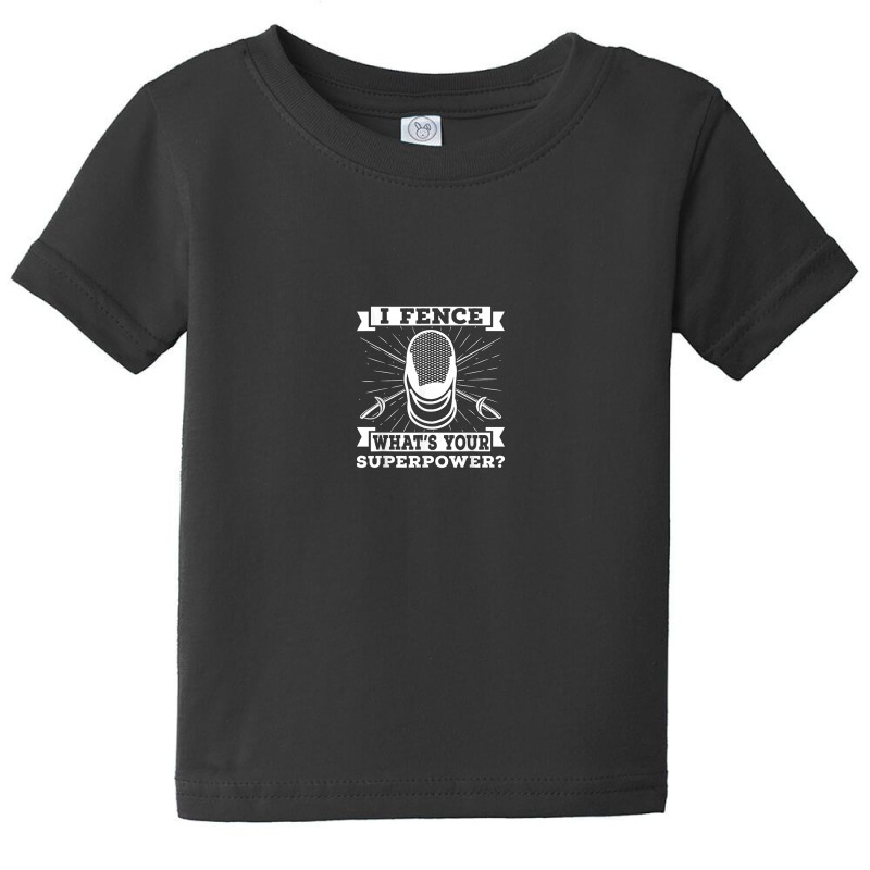 I Fence What's Your Longsword Fighter Fencing Sports Fencing Baby Tee | Artistshot