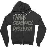 I Have Sexdaily, Dyslexia Shirt, Funny Sex Daily T Shirt Zipper Hoodie | Artistshot