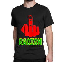 Fck Racism Middle Finger (black Green Yellow) Zip Hoodie Classic T-shirt | Artistshot