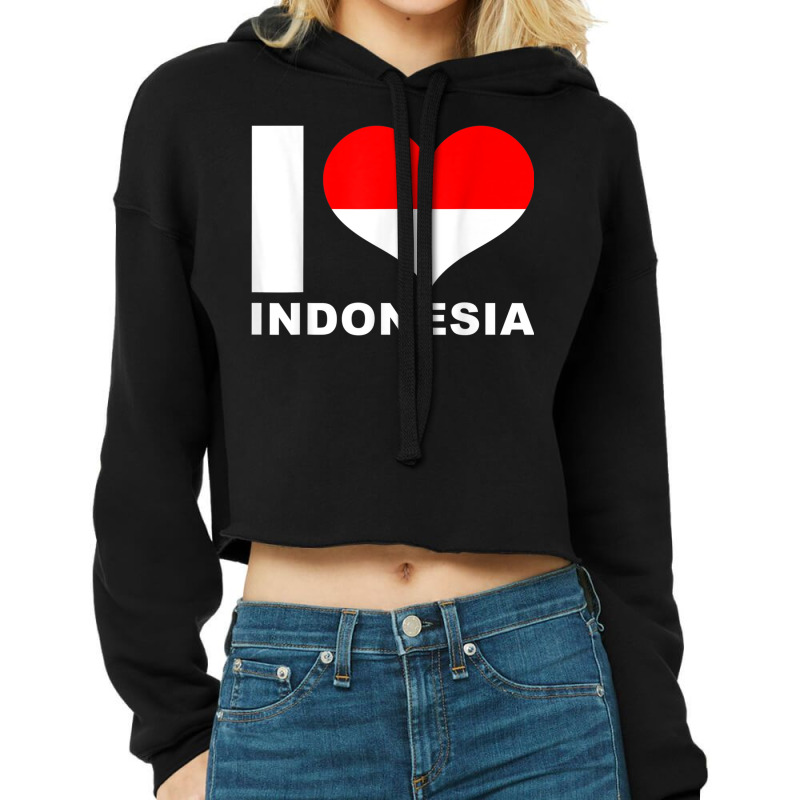 I Love Indonesia   Heart Flag Indonesia Cropped Hoodie | Artistshot