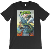 Dinosaurs Attack In Manhattan, Dinosaurs, Attack, Manhattan, The Dinos T-shirt | Artistshot