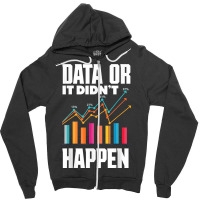 Data Analytics Data Engineering Business Intelligence Pun T Shirt Zipper Hoodie | Artistshot