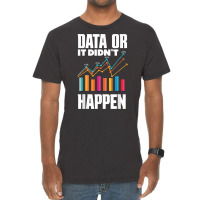 Data Analytics Data Engineering Business Intelligence Pun T Shirt Vintage T-shirt | Artistshot