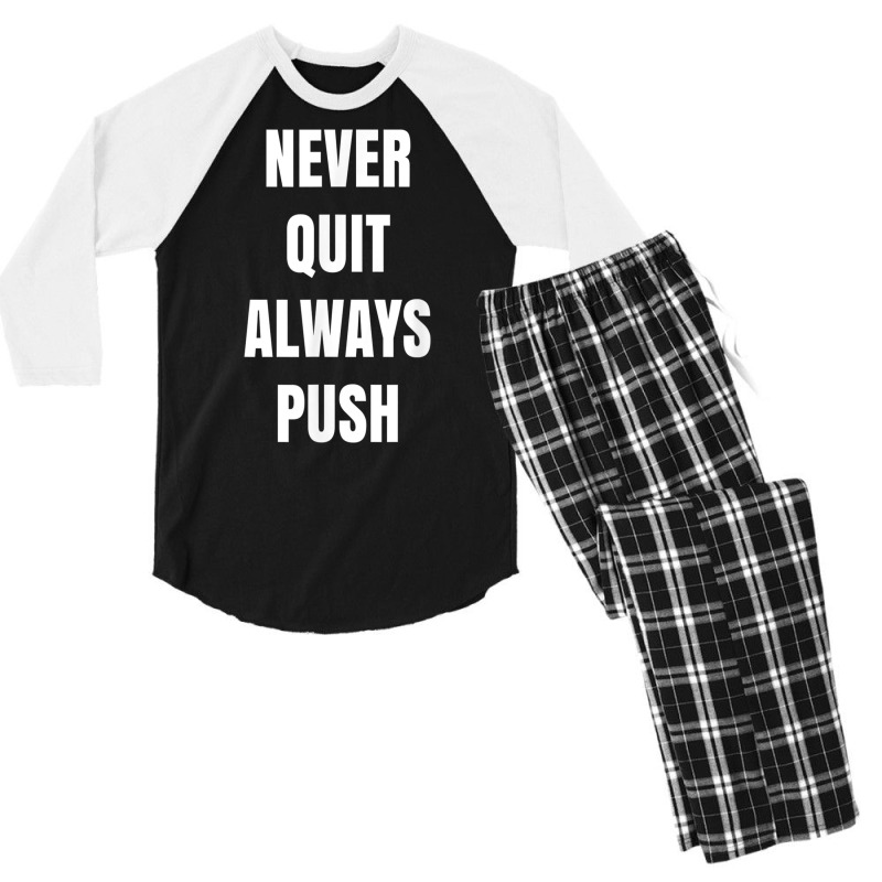 Positive One Lingers Never Quit Always Push T Shirt Men's 3/4 Sleeve Pajama Set | Artistshot