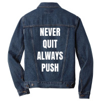 Positive One Lingers Never Quit Always Push T Shirt Men Denim Jacket | Artistshot