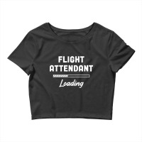 Flight Attendant - Loading Bar Design Crop Top | Artistshot