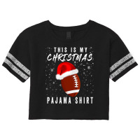 Football This Is My Christmas Pajama American Football Family S 354 Scorecard Crop Tee | Artistshot