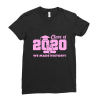 Class Of 2020 We Made History Quarantined Ladies Fitted T-shirt | Artistshot