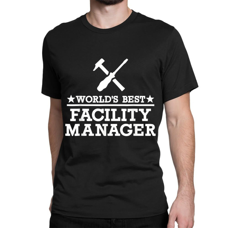 World's Best Facility Manager Classic T-shirt by cm-arts | Artistshot