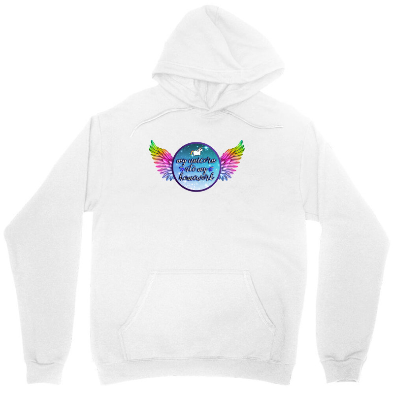 My Unicorn Ate My Homework Wing Unisex Hoodie | Artistshot