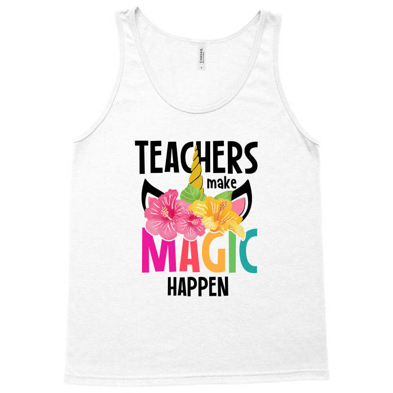 Teachers Make Magic Happen Tank Top by autlu2024 | Artistshot