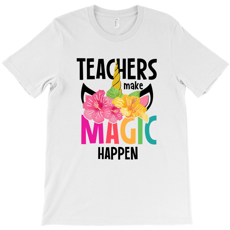 Teachers Make Magic Happen T-Shirt by autlu2024 | Artistshot