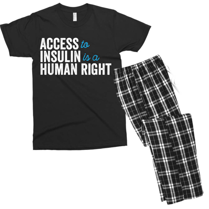 Type 1 Diabetes Support Access To Insulin Is A Human Right Men's T-shirt Pajama Set | Artistshot