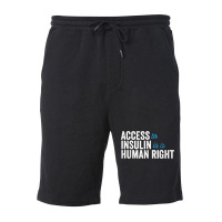 Type 1 Diabetes Support Access To Insulin Is A Human Right Fleece Short | Artistshot