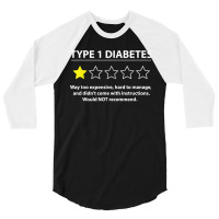 Type 1 Diabetes T1d One Star Rating Funny Awareness 3/4 Sleeve Shirt | Artistshot