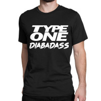 Type One Diabadass World Diabetes Day 14 Nov Blue Circle Classic T-shirt | Artistshot