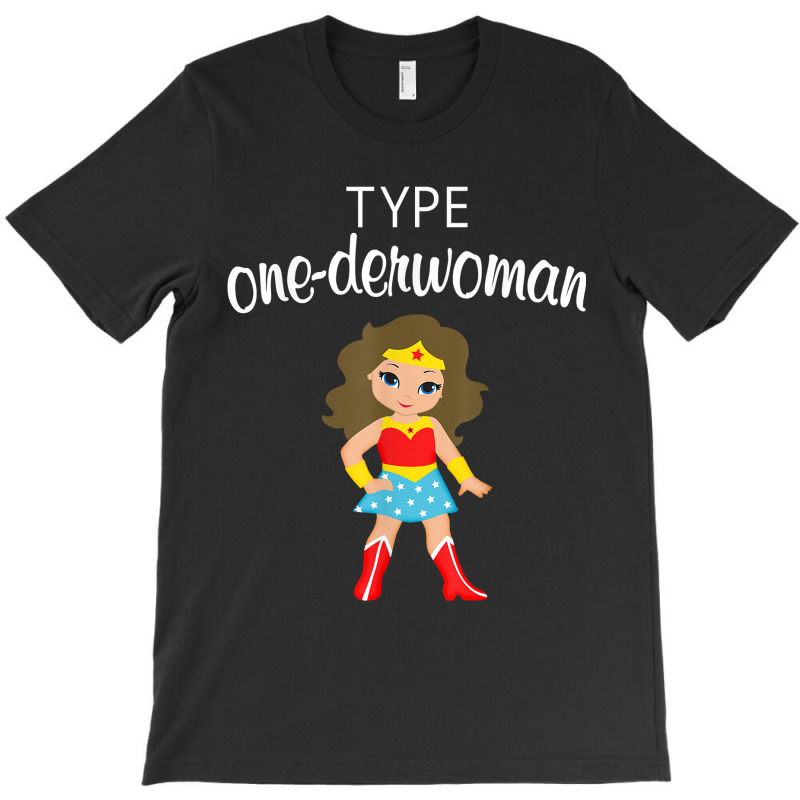 Type One Diabetes Girl T T1d One-derwoman T-shirt | Artistshot