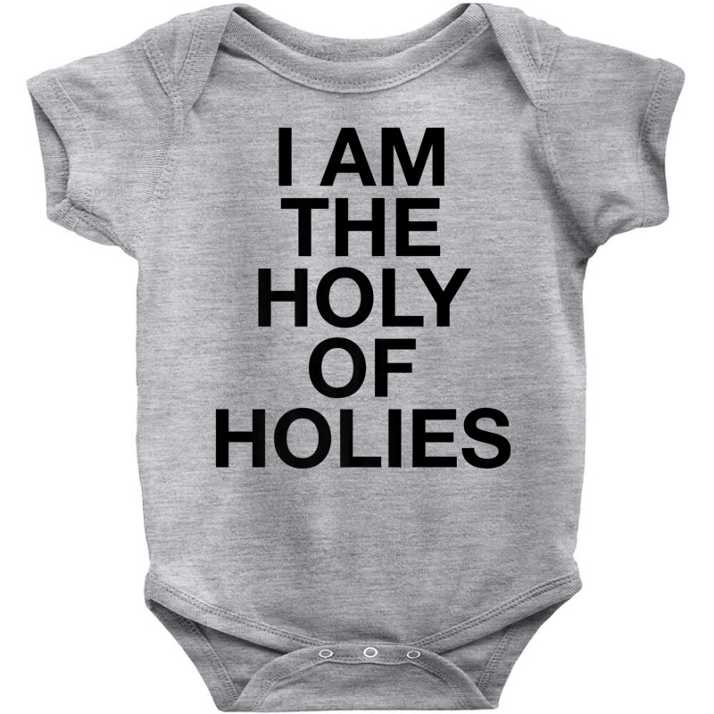 I Am The Holy Of Holies   Christian T Shirt Baby Bodysuit | Artistshot