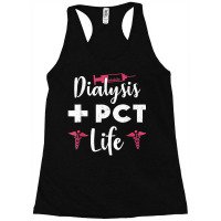 Cute Dialysis Pct Life Nephrology Nurse Dialysis Technician Racerback Tank | Artistshot