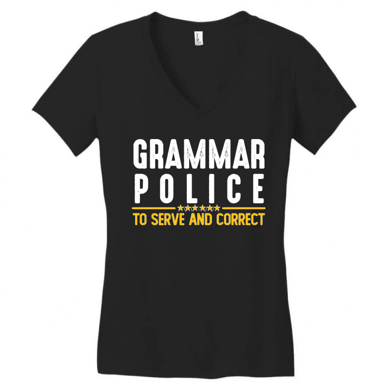 Grammar Police To Serve And Correct Sweatshirt Women's V-Neck T-Shirt by LaDonnaOesterle | Artistshot