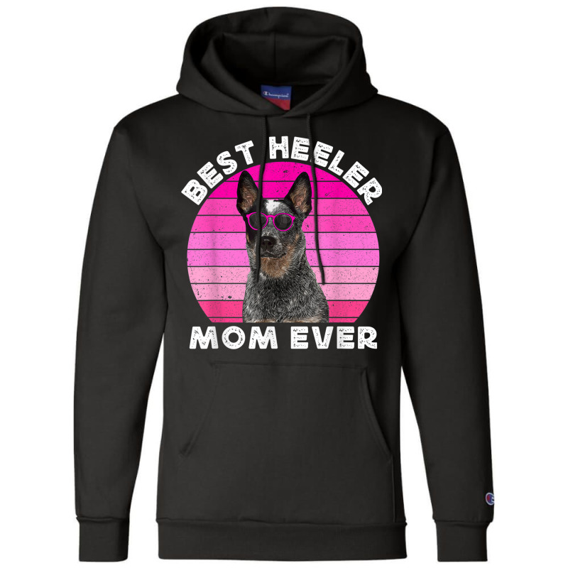 Blue Heeler Mom For Women Retro Blue Australian Cattle Dog Champion Hoodie by Newdesigns | Artistshot