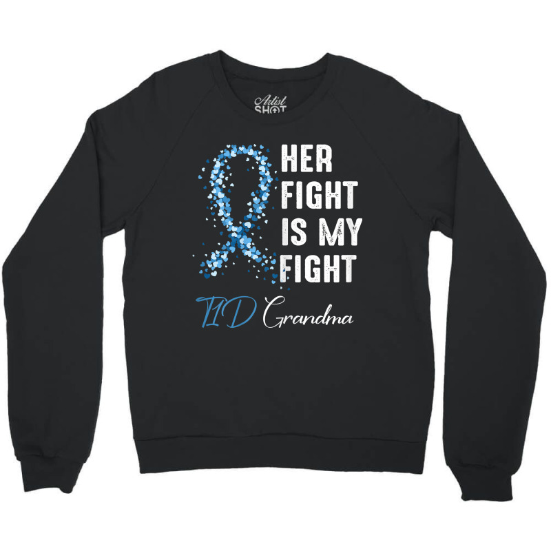 Womens Her Fight Is My Fight T1d Grandma Type 1 Diabetes Awareness Crewneck Sweatshirt | Artistshot