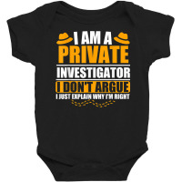 Cool Private Investigator Quotes For Detective Baby Bodysuit | Artistshot