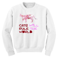 Cats Will Rule The World Youth Sweatshirt | Artistshot