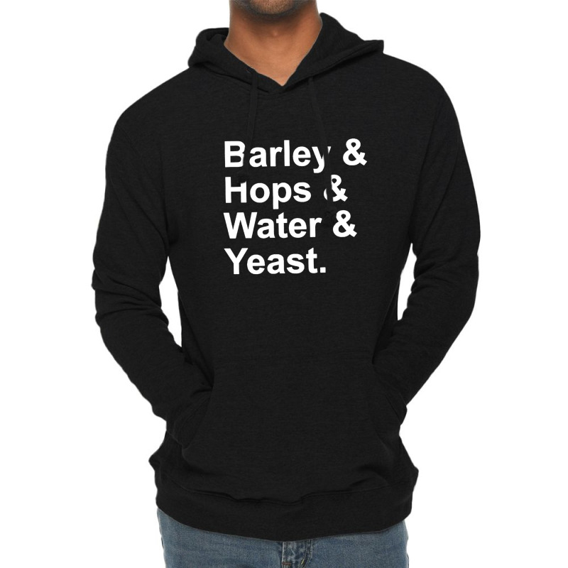 Barley, Hops, Water, Yeast Lightweight Hoodie | Artistshot