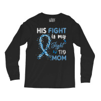 Womens His Fight Is My Fight T1d Mom Diabetes Awareness Long Sleeve Shirts | Artistshot