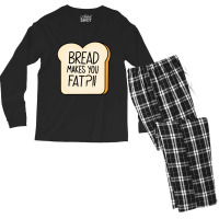 Bread Makes You Fat Men's Long Sleeve Pajama Set | Artistshot