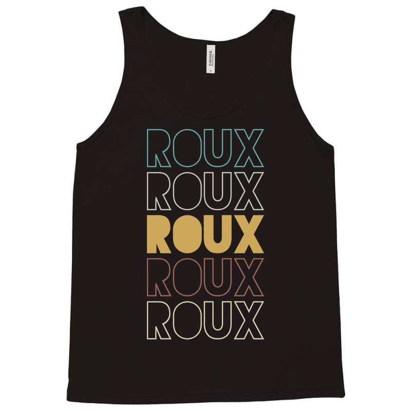 Roux Roux Roux Roux Roux Tank Top | Artistshot