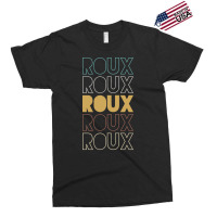 Roux Roux Roux Roux Roux Exclusive T-shirt | Artistshot