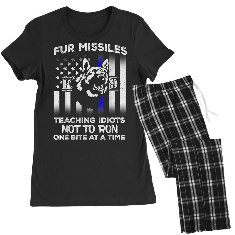 Fur Missiles Teaching Idiots Not To Run K9 Police Dog T Shirt Women's Pajamas Set by cm-arts | Artistshot