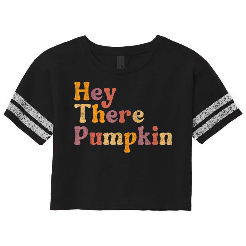 Hey There Pumpkin Autumn Fall Thanksgiving Holiday Season Scorecard Crop Tee by Tshirts | Artistshot