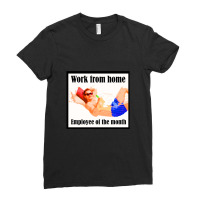 Work From Home Employee Of The Month, Employee Of The Month Ladies Fitted T-shirt | Artistshot