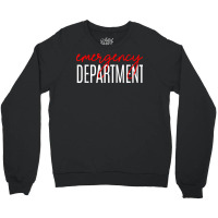 Emergency Department, Emergency Room Healthcare Nursing T Shirt Crewneck Sweatshirt | Artistshot