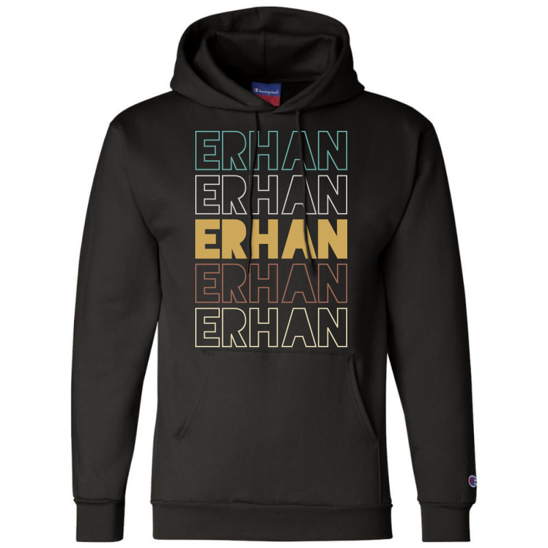 Erhan Erhan Erhan Erhan Erhan Champion Hoodie | Artistshot