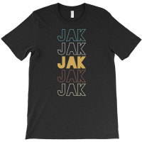 Jak Jak Jak Jak Jak T-shirt | Artistshot