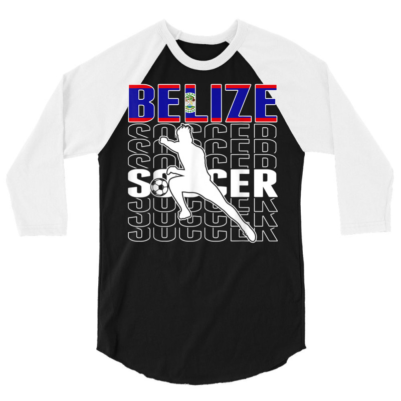 Belize Soccer Fans Jersey   Belizean Flag Football Lovers 3/4 Sleeve Shirt | Artistshot