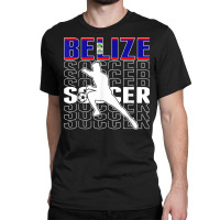 Belize Soccer Fans Jersey   Belizean Flag Football Lovers Classic T-shirt | Artistshot