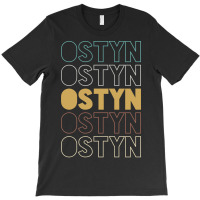 Ostyn Ostyn Ostyn Ostyn Ostyn T-shirt | Artistshot