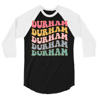 Durham North Carolina Durham Nc Retro Vintage Trendy 70s 3/4 Sleeve Shirt | Artistshot