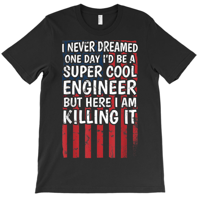 Engineering Degreed Engineer T-shirt | Artistshot