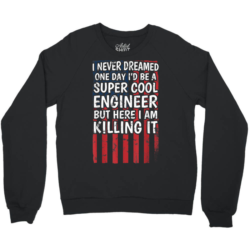 Engineering Degreed Engineer Crewneck Sweatshirt | Artistshot