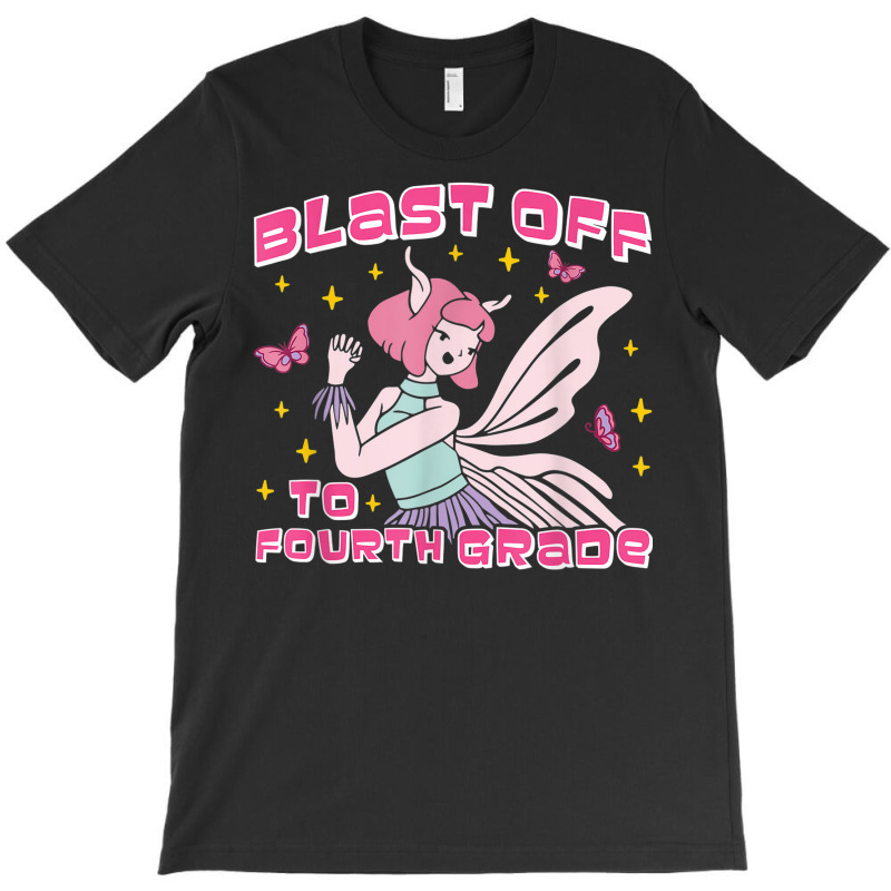 Blast Off To Fourth Grade Aesthetic Fairy Back To School T-shirt | Artistshot