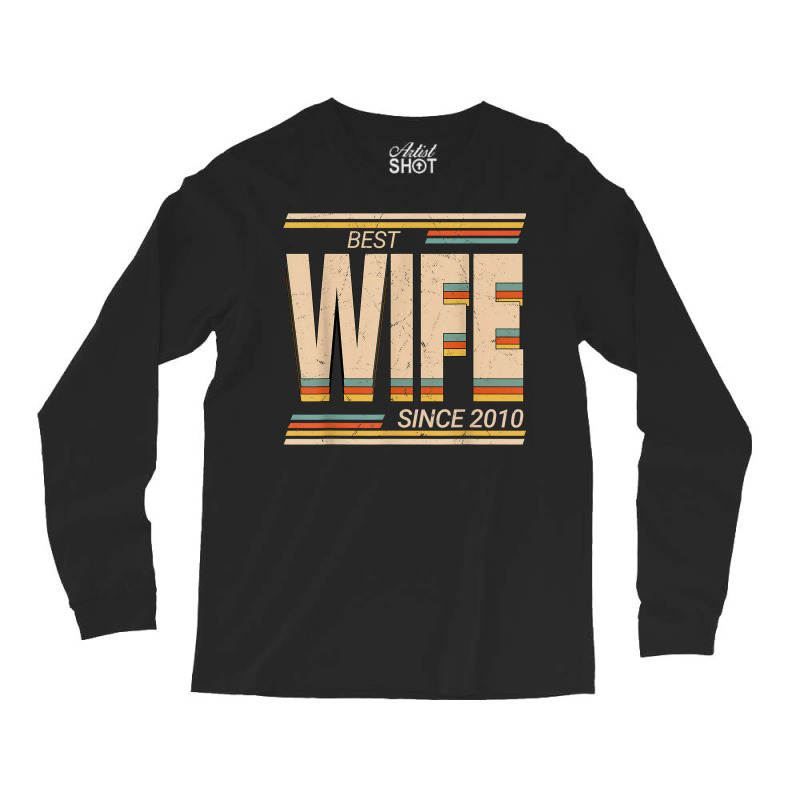 Best Wife 2010 13th Wedding Anniversary Wedding Marriage Long Sleeve Shirts | Artistshot